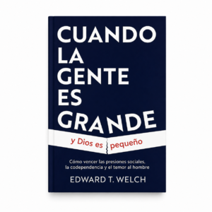 Cuando la gente es Grande y Dios es pequeño