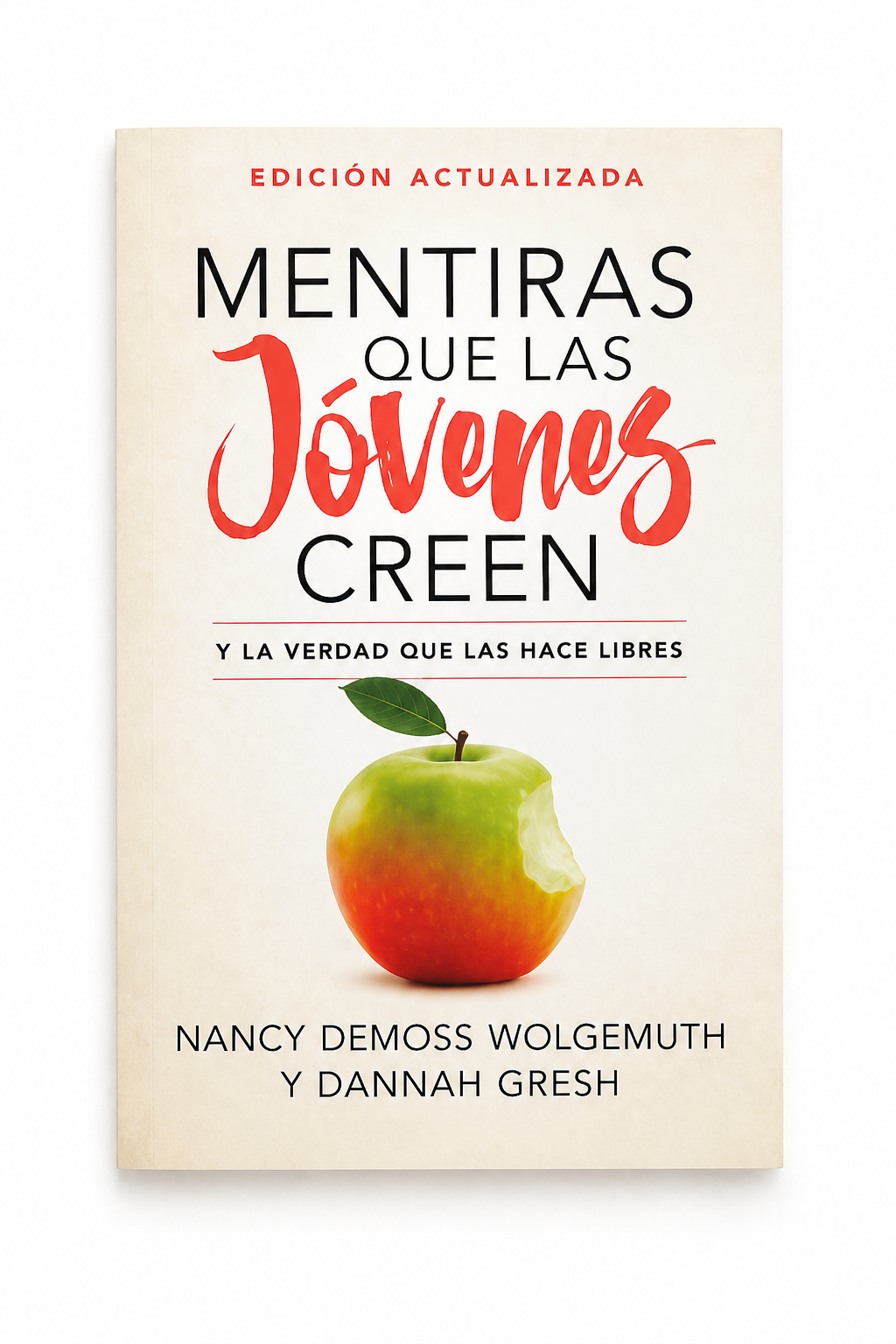 Mentiras que las Jóvenes creen y la Verdad que las hace libres